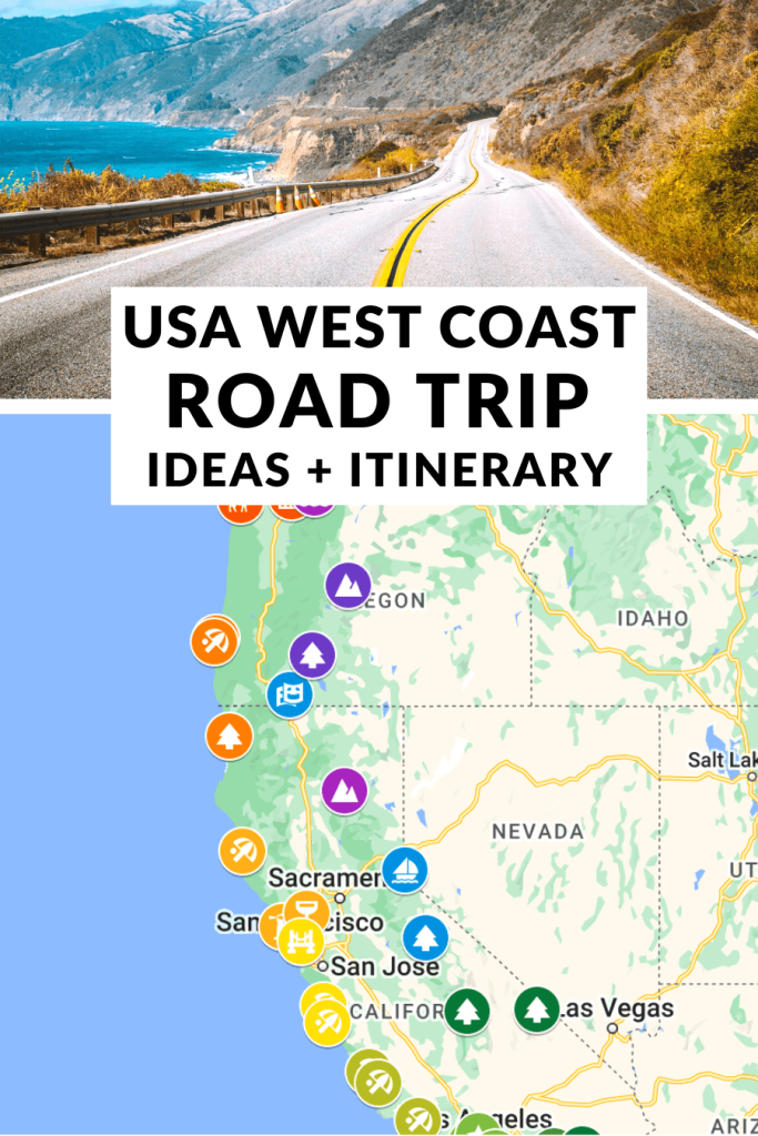 The Best Usa West Coast Road Trip: Itinerary + Ideas | Map of the West Coast USA